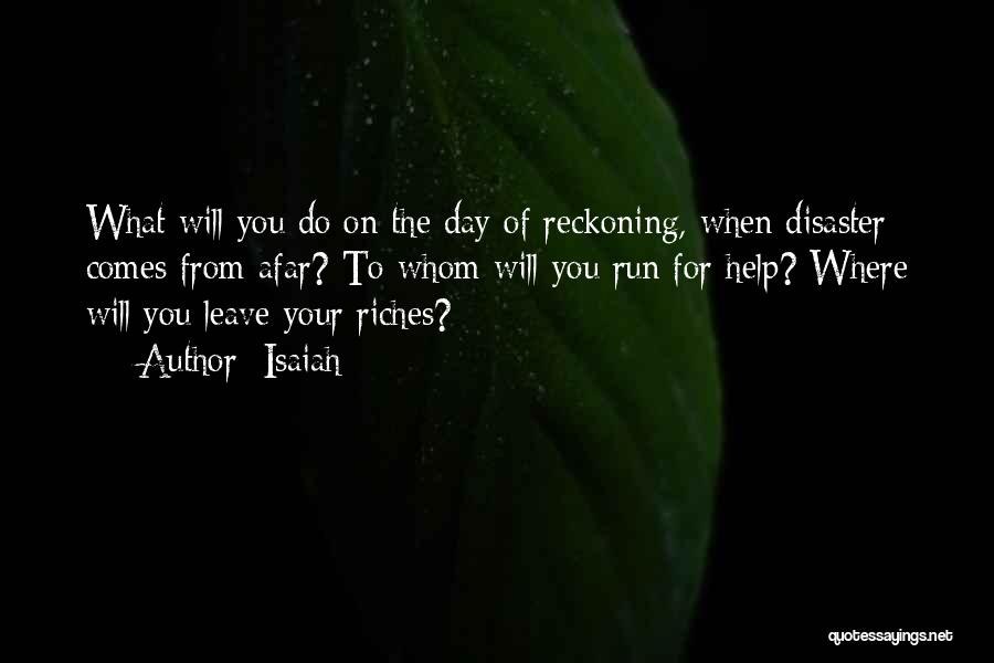 The Reckoning Quotes By Isaiah