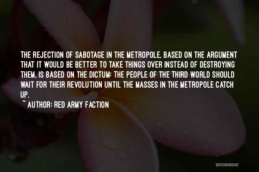 The Red Army Faction Quotes By Red Army Faction