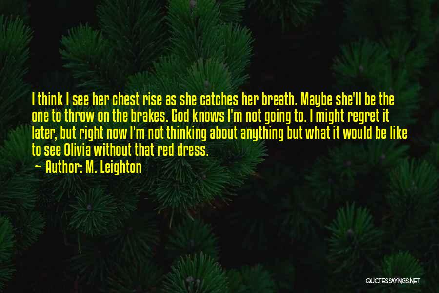 The Red Dress Quotes By M. Leighton