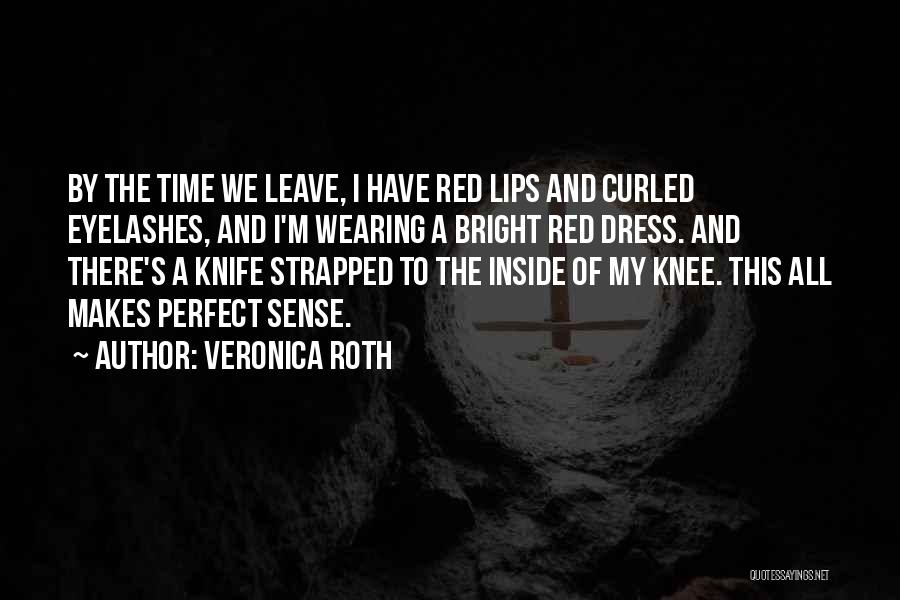 The Red Dress Quotes By Veronica Roth