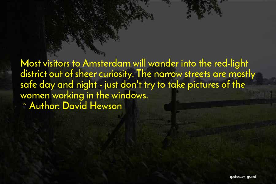 The Red Light District Quotes By David Hewson