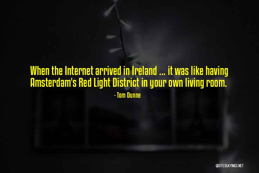 The Red Light District Quotes By Tom Dunne