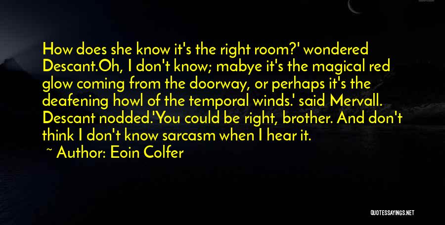 The Red Room Quotes By Eoin Colfer