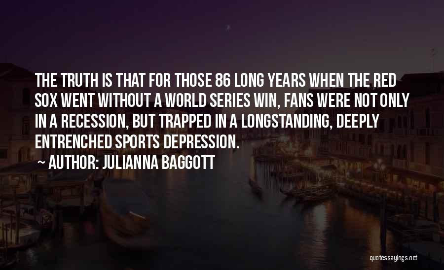 The Red Sox Quotes By Julianna Baggott