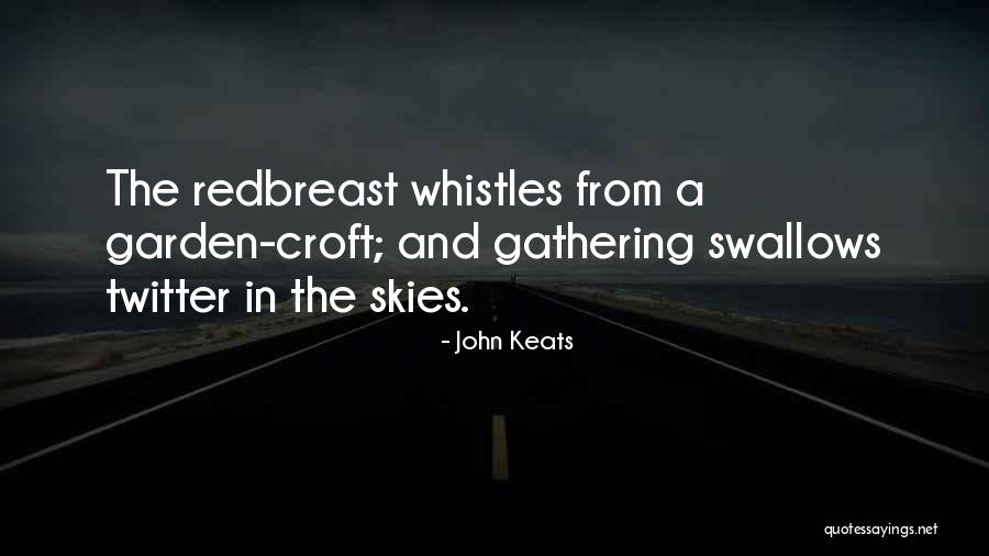 The Redbreast Quotes By John Keats