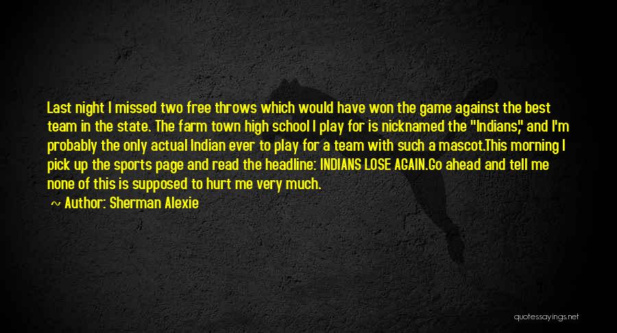 The Redskins Quotes By Sherman Alexie