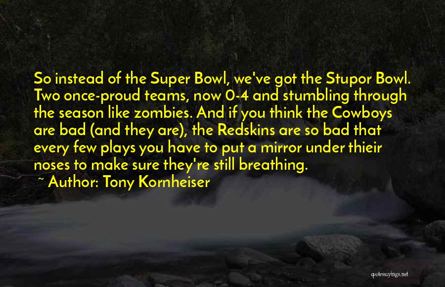 The Redskins Quotes By Tony Kornheiser