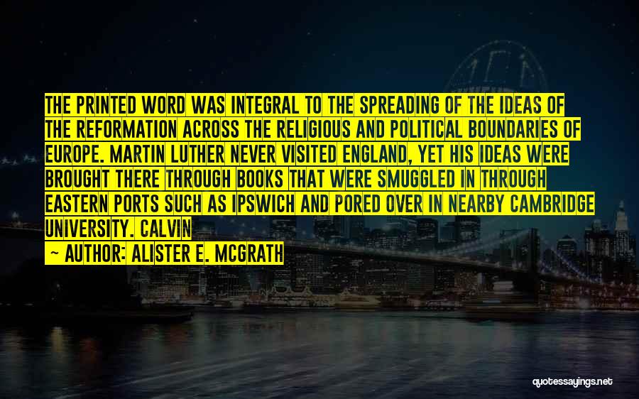 The Reformation Of England Quotes By Alister E. McGrath