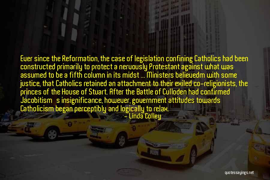 The Reformation Quotes By Linda Colley The Reformation Quotes By Linda Colley