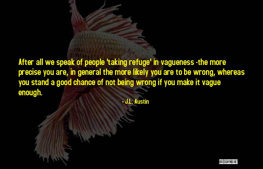 The Refuge Austin Quotes By J.L. Austin The Refuge Austin Quotes By J.L. Austin