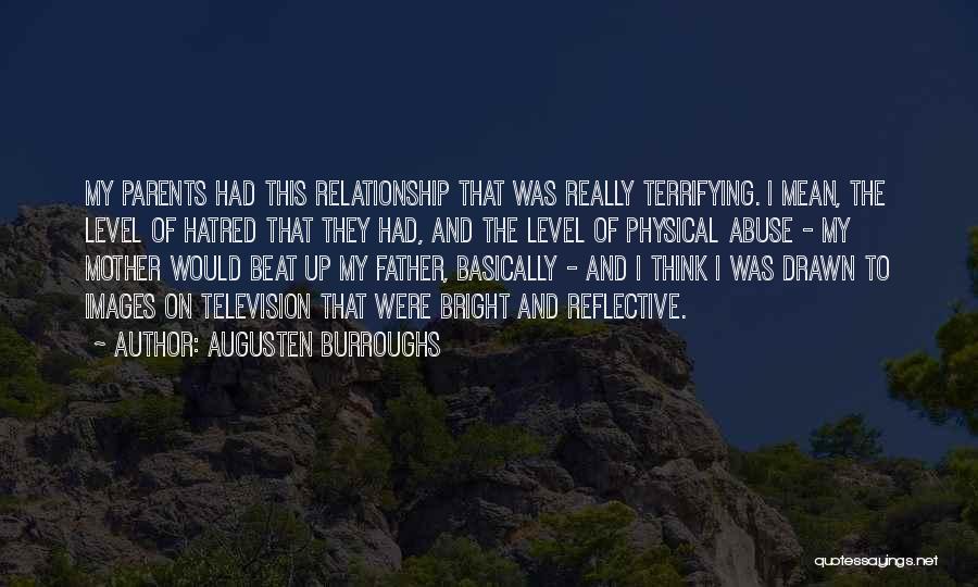 The Relationship Quotes By Augusten Burroughs