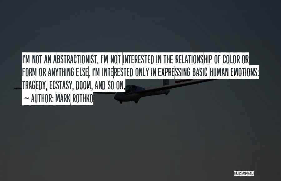 The Relationship Quotes By Mark Rothko