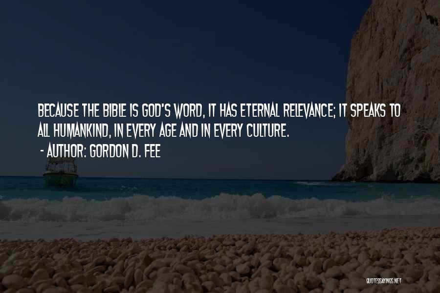 The Relevance Of The Bible Quotes By Gordon D. Fee