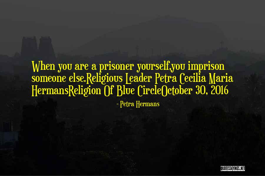 The Religion Of The Blue Circle Quotes By Petra Hermans The Religion Of The Blue Circle Quotes By Petra Hermans