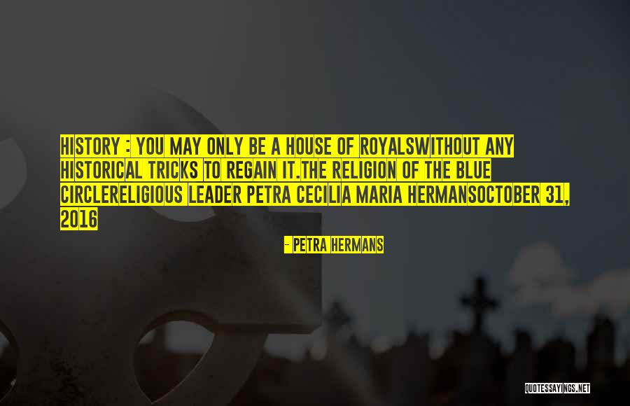 The Religion Of The Blue Circle Quotes By Petra Hermans The Religion Of The Blue Circle Quotes By Petra Hermans