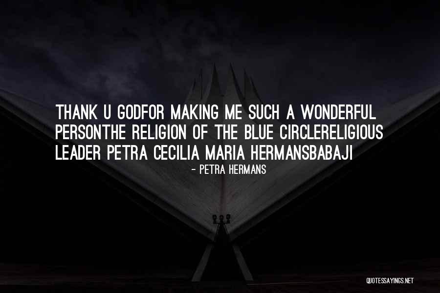 The Religion Of The Blue Circle Quotes By Petra Hermans The Religion Of The Blue Circle Quotes By Petra Hermans