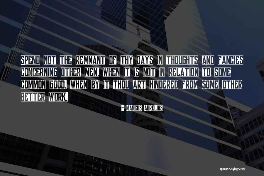 The Remnant Quotes By Marcus Aurelius The Remnant Quotes By Marcus Aurelius