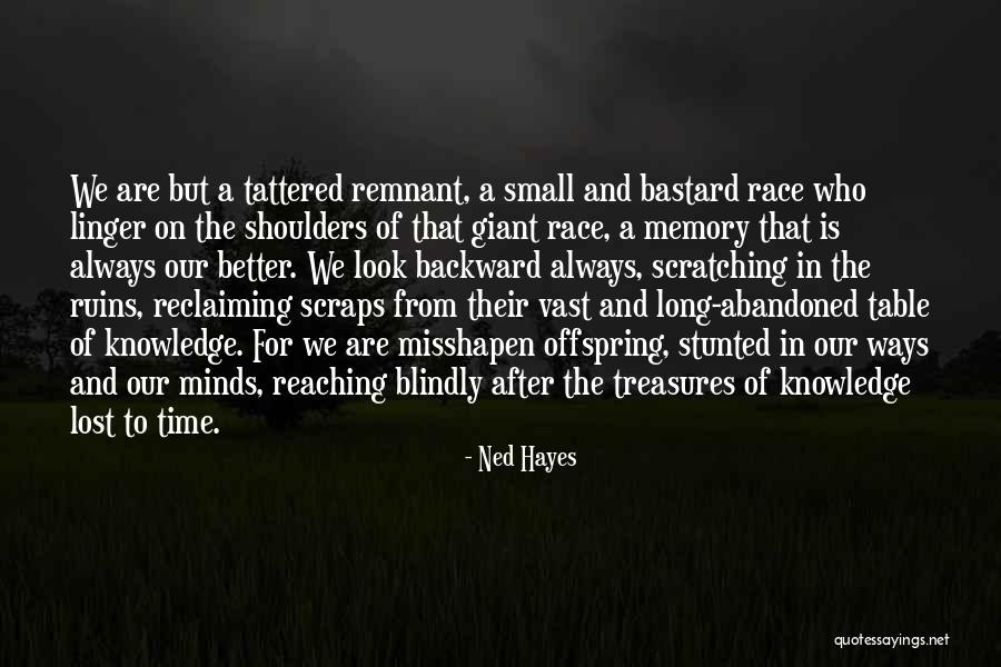 The Remnant Quotes By Ned Hayes The Remnant Quotes By Ned Hayes
