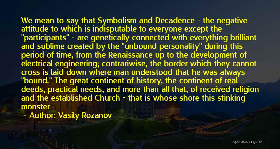 The Renaissance Time Period Quotes By Vasily Rozanov