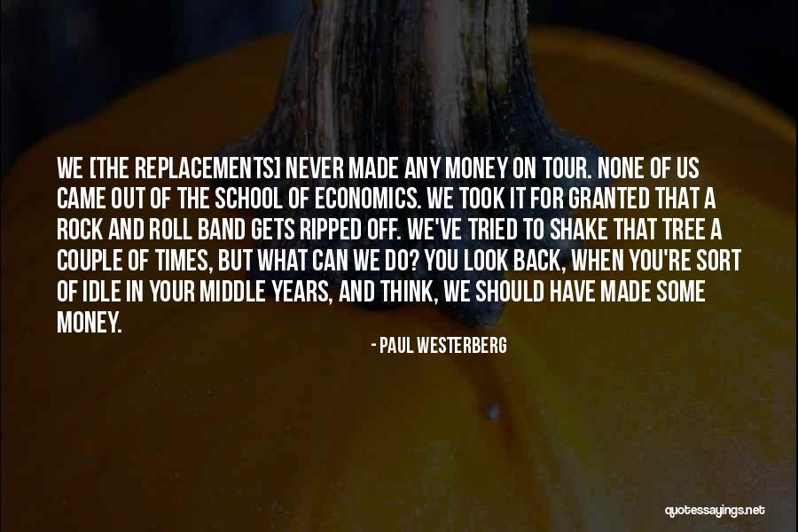 The Replacements Band Quotes By Paul Westerberg