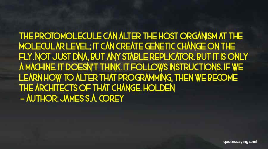 The Replicator Quotes By James S.A. Corey