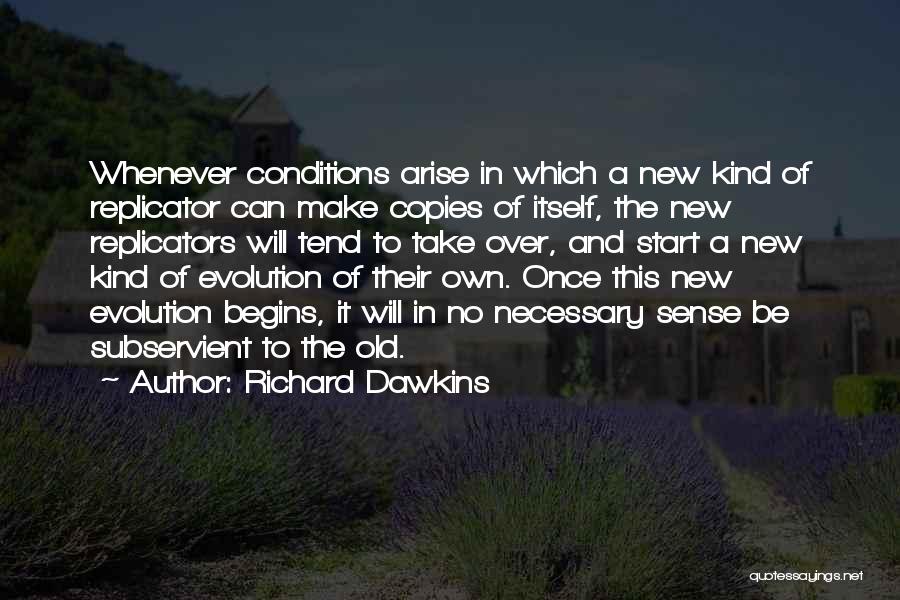 The Replicator Quotes By Richard Dawkins