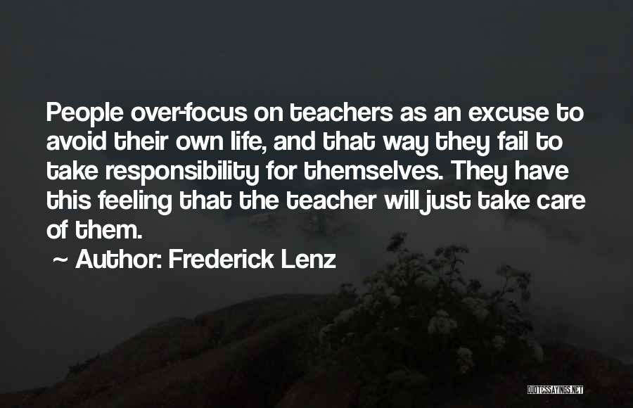 The Responsibility Of Teachers Quotes By Frederick Lenz