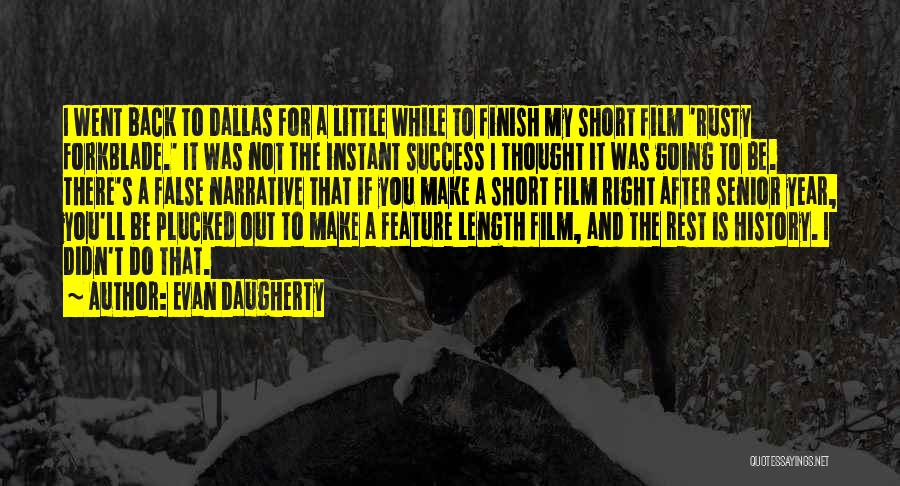 The Rest Is History Quotes By Evan Daugherty