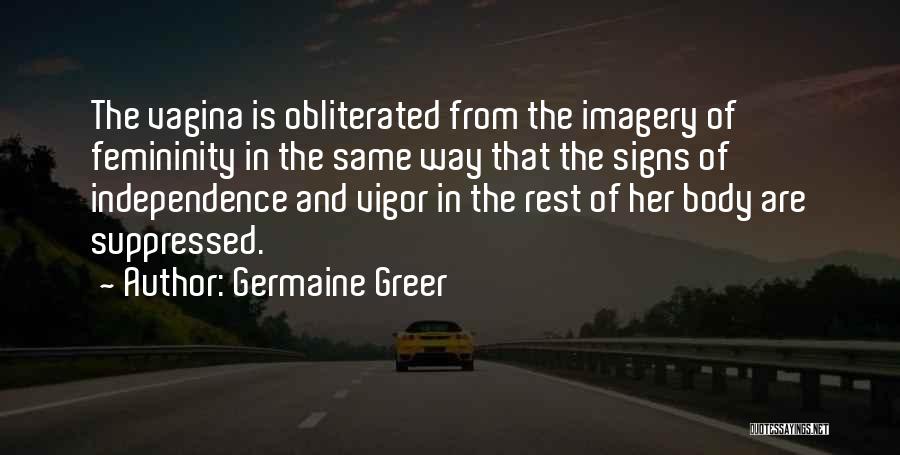 The Rest Is History Quotes By Germaine Greer