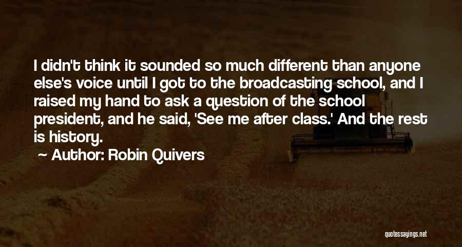 The Rest Is History Quotes By Robin Quivers