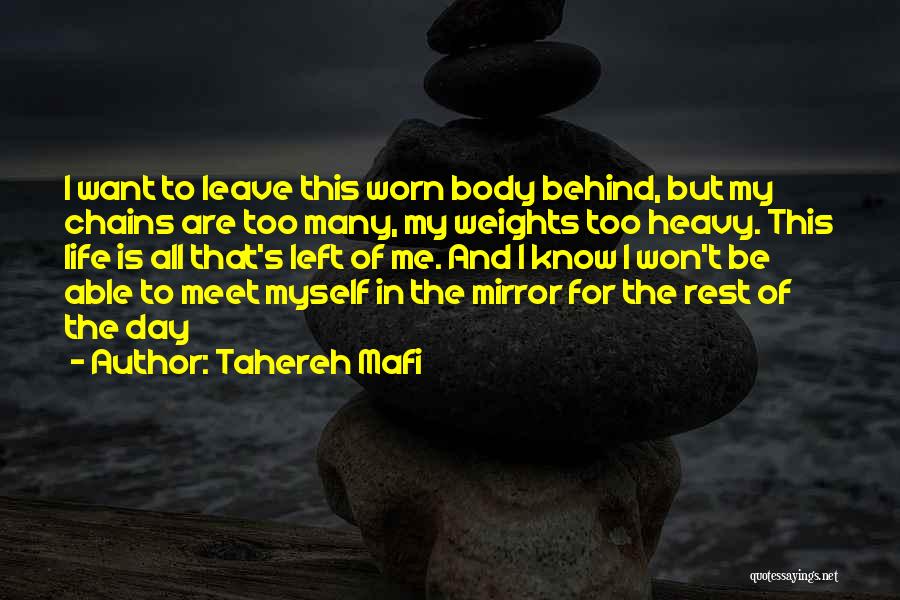 The Rest Of My Life Quotes By Tahereh Mafi