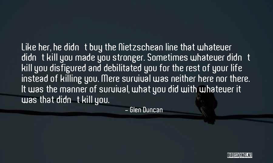 The Rest Of Your Life Quotes By Glen Duncan