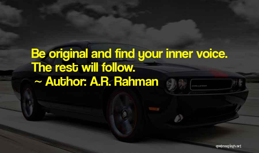 The Rest Will Follow Quotes By A.R. Rahman