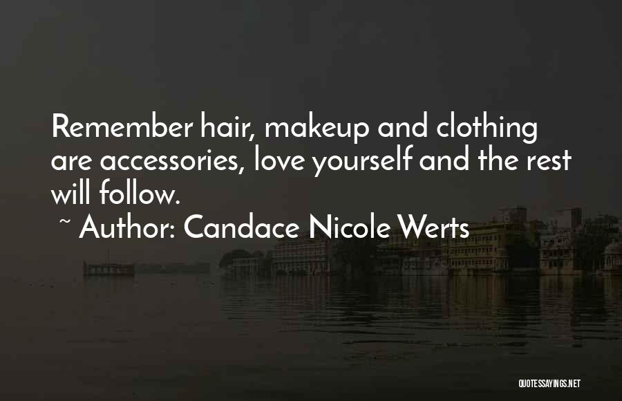 The Rest Will Follow Quotes By Candace Nicole Werts