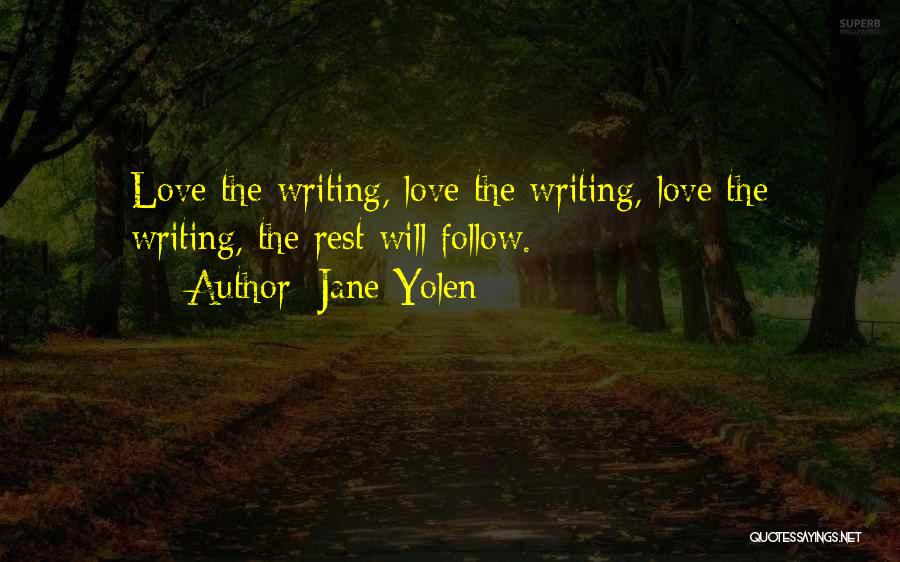 The Rest Will Follow Quotes By Jane Yolen