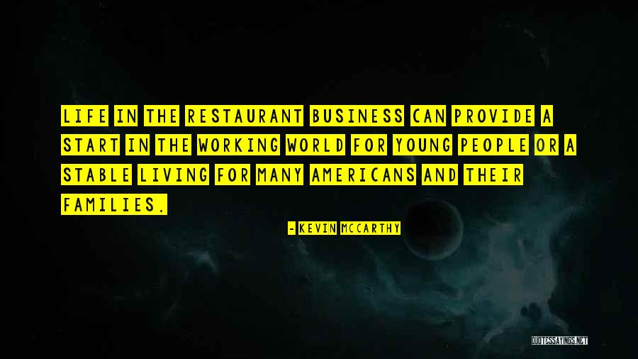 The Restaurant Business Quotes By Kevin McCarthy The Restaurant Business Quotes By Kevin McCarthy