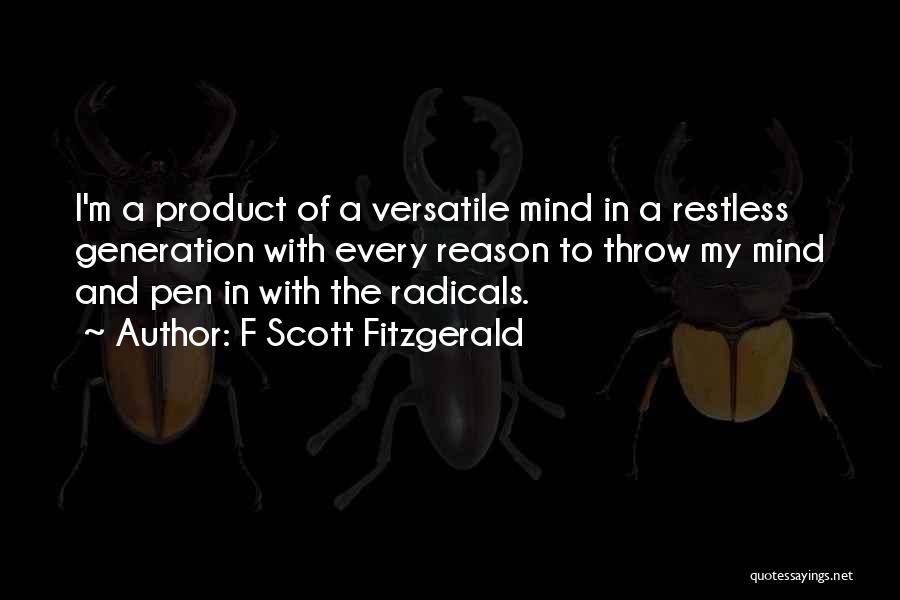 The Restless Mind Quotes By F Scott Fitzgerald