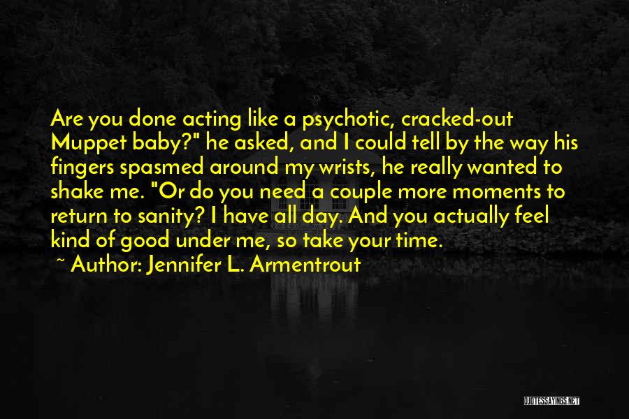 The Return Jennifer Armentrout Quotes By Jennifer L. Armentrout