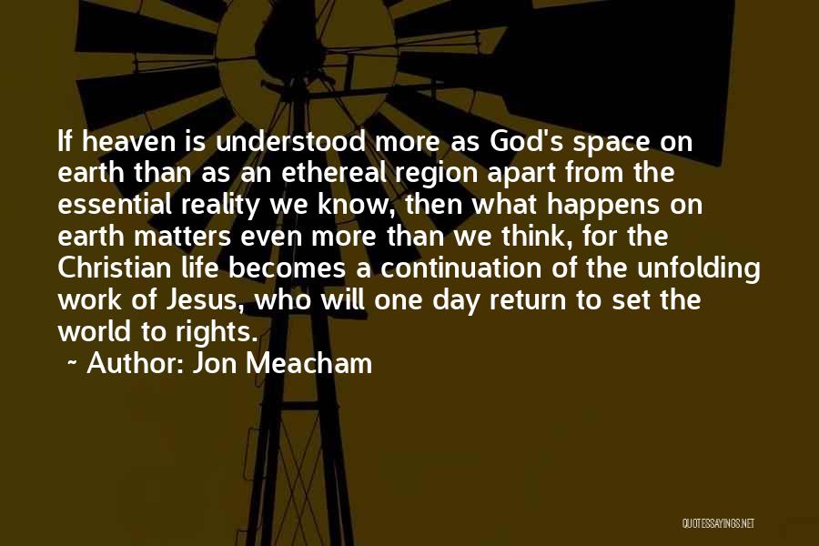 The Return Of Jesus Quotes By Jon Meacham