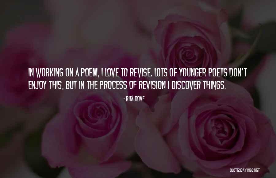 The Revision Process Quotes By Rita Dove The Revision Process Quotes By Rita Dove