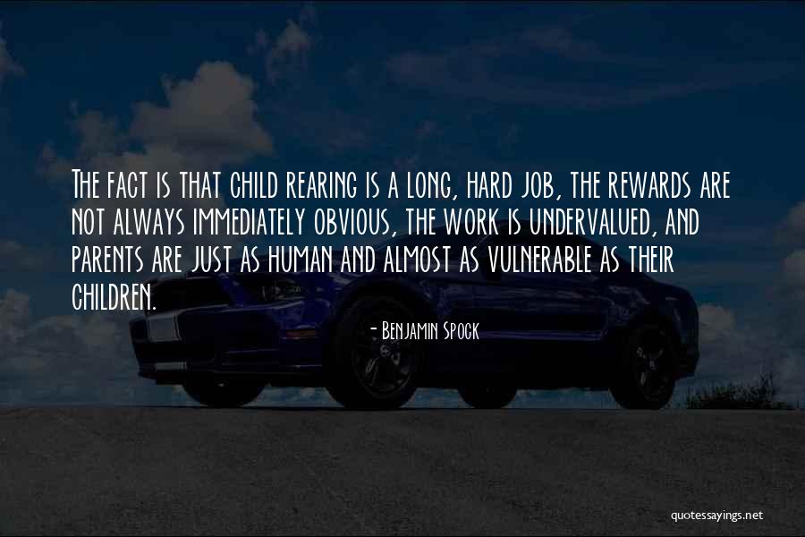 The Rewards Of Parenting Quotes By Benjamin Spock