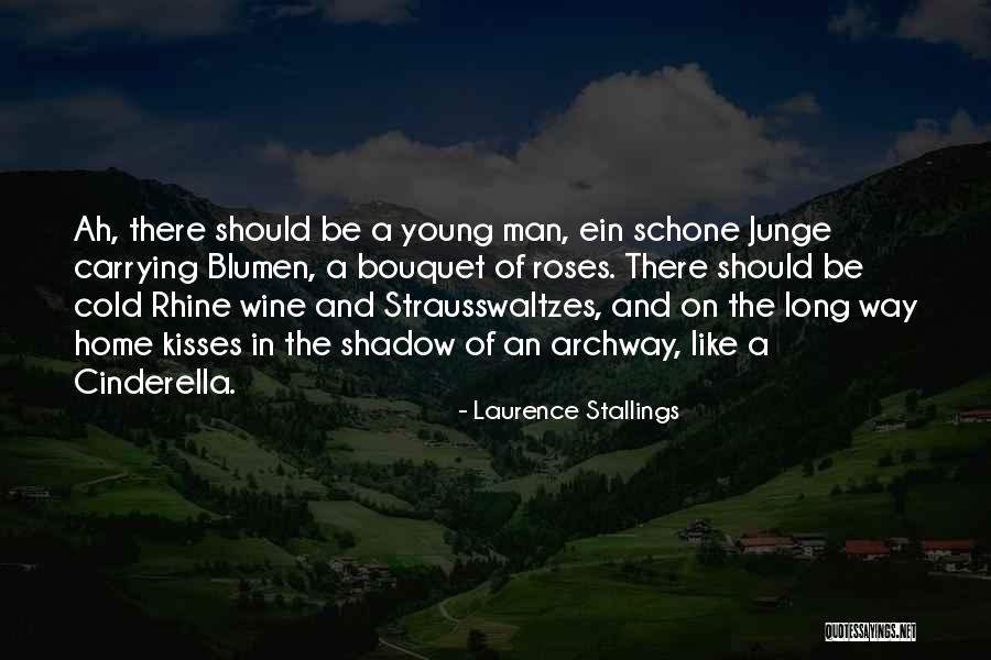 The Rhine Quotes By Laurence Stallings The Rhine Quotes By Laurence Stallings