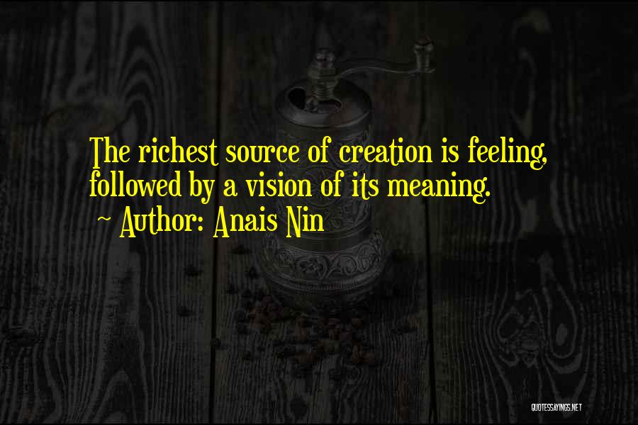 The Richest Quotes By Anais Nin