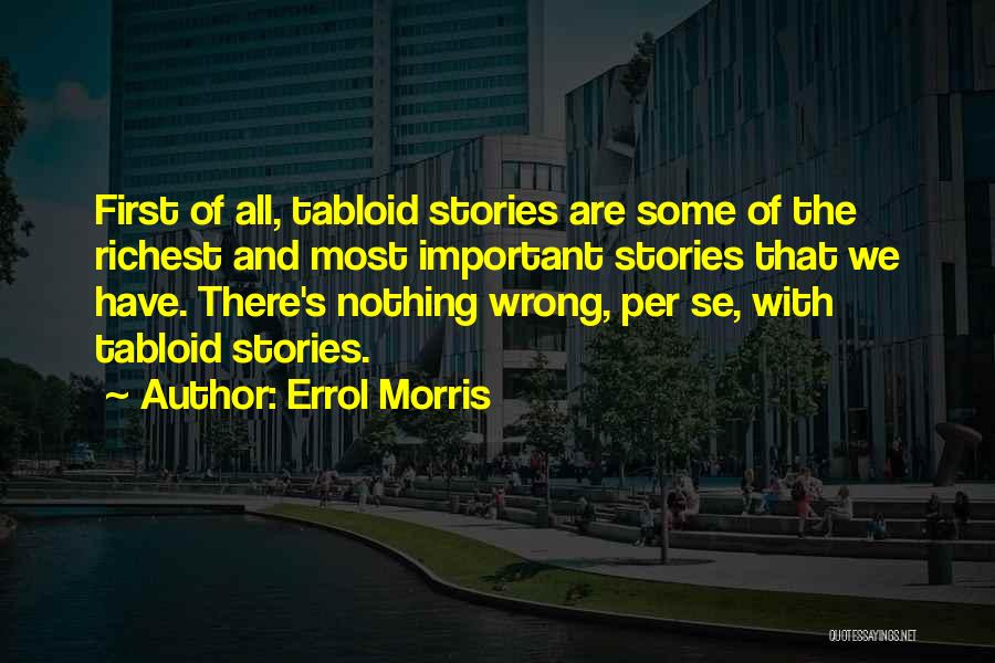 The Richest Quotes By Errol Morris