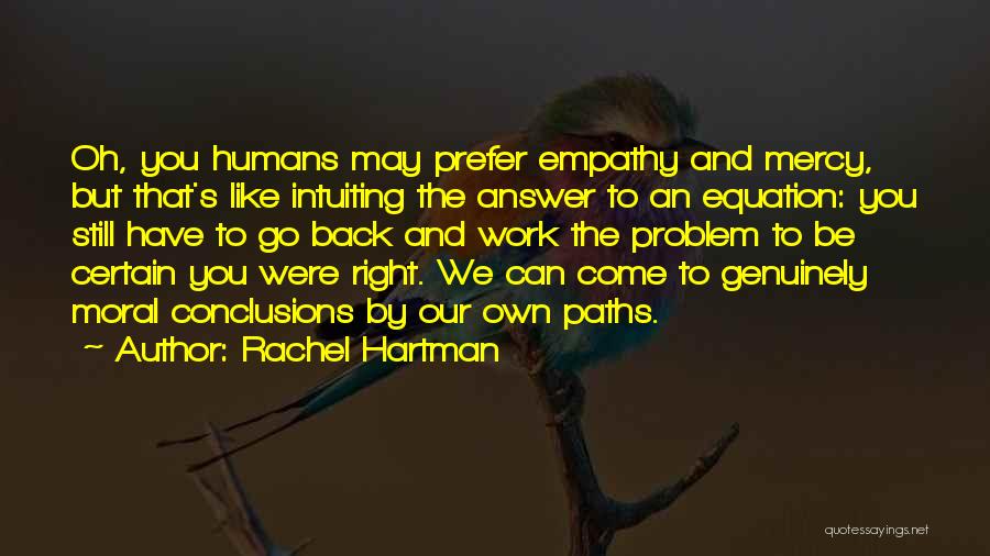 The Right Answer Quotes By Rachel Hartman