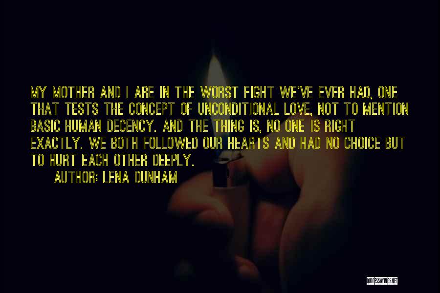The Right Choice Quotes By Lena Dunham