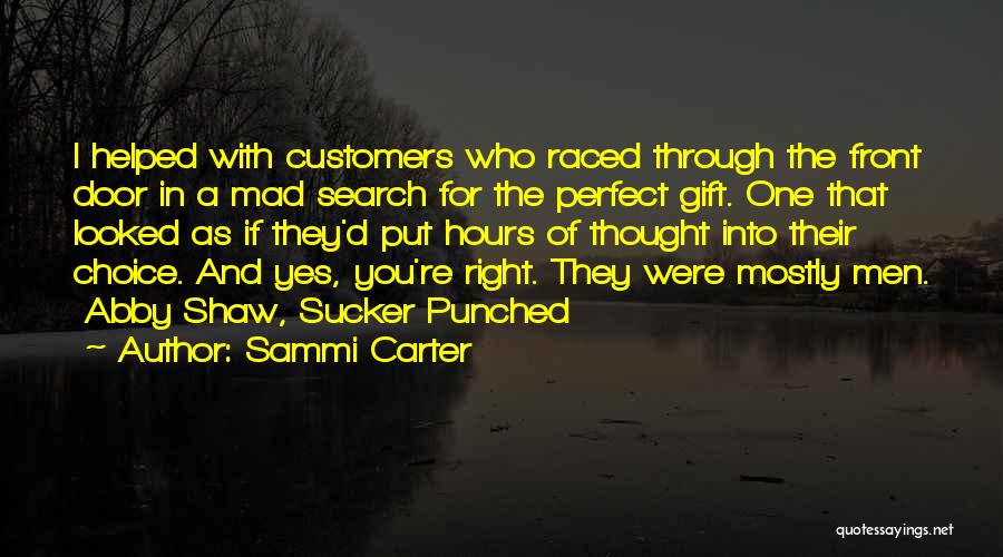 The Right Choice Quotes By Sammi Carter