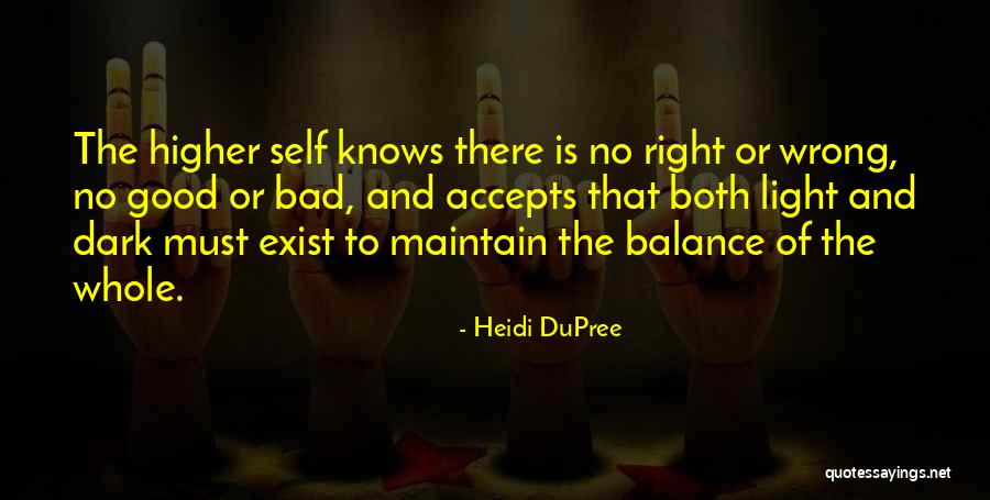 The Right Energy Quotes By Heidi DuPree The Right Energy Quotes By Heidi DuPree