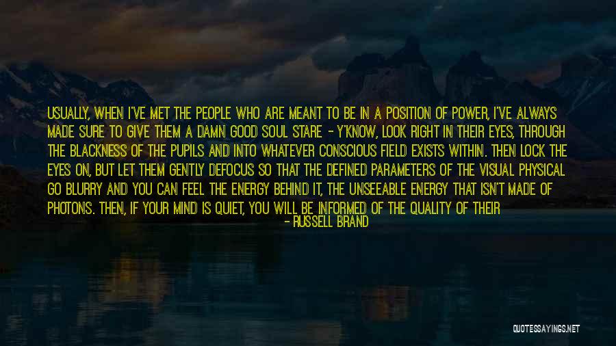 The Right Energy Quotes By Russell Brand The Right Energy Quotes By Russell Brand