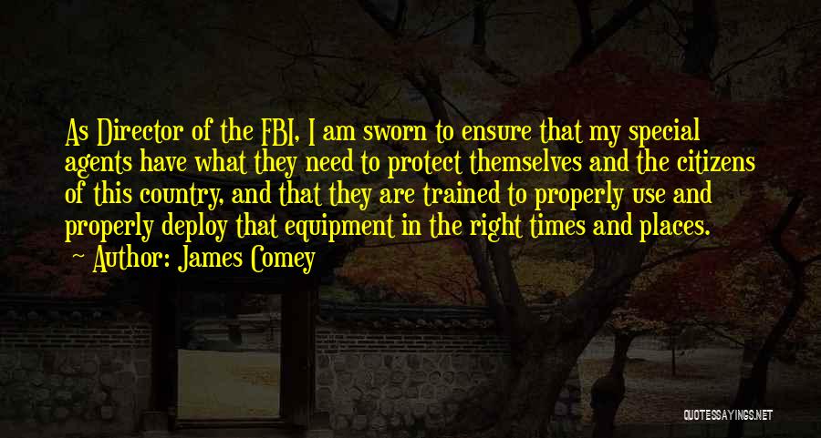 The Right Equipment Quotes By James Comey